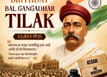 Honouring the Legacy of Lokmanya Bal Gangadhar Tilak