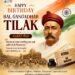 Honouring the Legacy of Lokmanya Bal Gangadhar Tilak 8 Honouring the Legacy of Lokmanya Bal Gangadhar Tilak